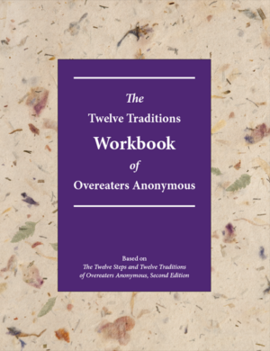 Twelve Traditions Workbook of Overeaters Anonymous